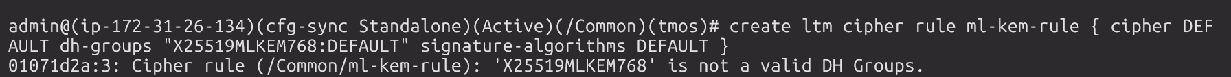 tmsh error on 17.1.3.1: X25519MLKEM768 is not a valid DH Groups
